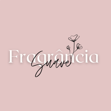 Fragrância Suave